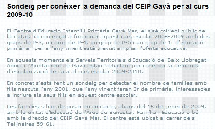 Noticia publicada en la edici&oacute;n digital del BRUGUERS donde se explica el sondeo que se est&aacute; llevando a cabo para saber si el tercero de primaria ser&aacute; posible el curso que viene en la 'Escola Gav&agrave; Mar' (22 de diciembre de 2008)